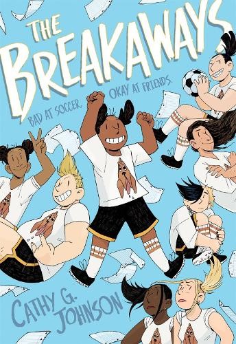 Cathy G. Johnson The Breakaways (Paperback) Cathy G. Johnson The Breakaways (Paperback)
