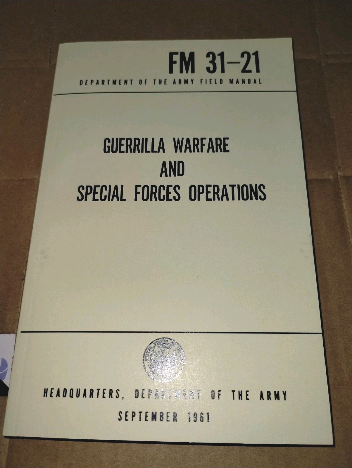 FM 31-21 GUERRILLA Warfare SPECIAL OPERATIONS US Army Field Manual 1961 Reprint