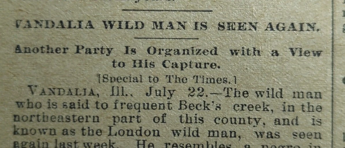 JULY 23, 1894 NEWSPAPER PG #2651- VANDALIA WILDMAN, BIGFOOT SASQUATCH SEEN AGAIN