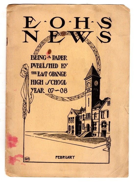 E-O-H-S News, Being A Paper Published by the East Orange High Sch February 1908