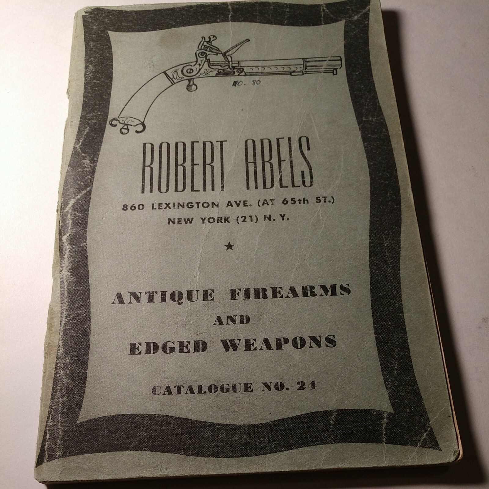Antique Firearms Edged Weapons Catalog Robert Abels catalog #24 