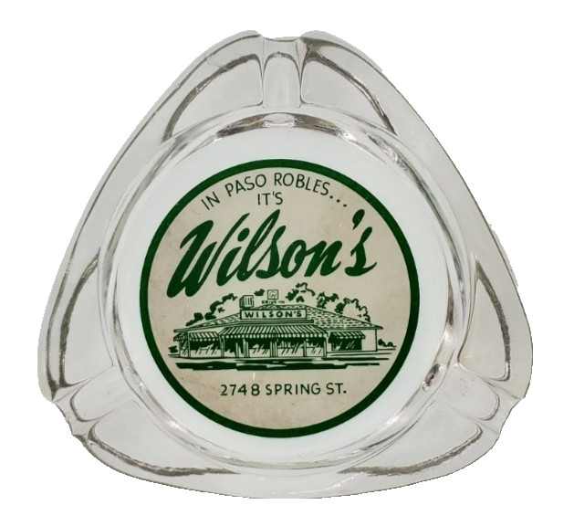 Vintage Marketing Ashtray / Wilson's Restaurant / Paso Robles California CA