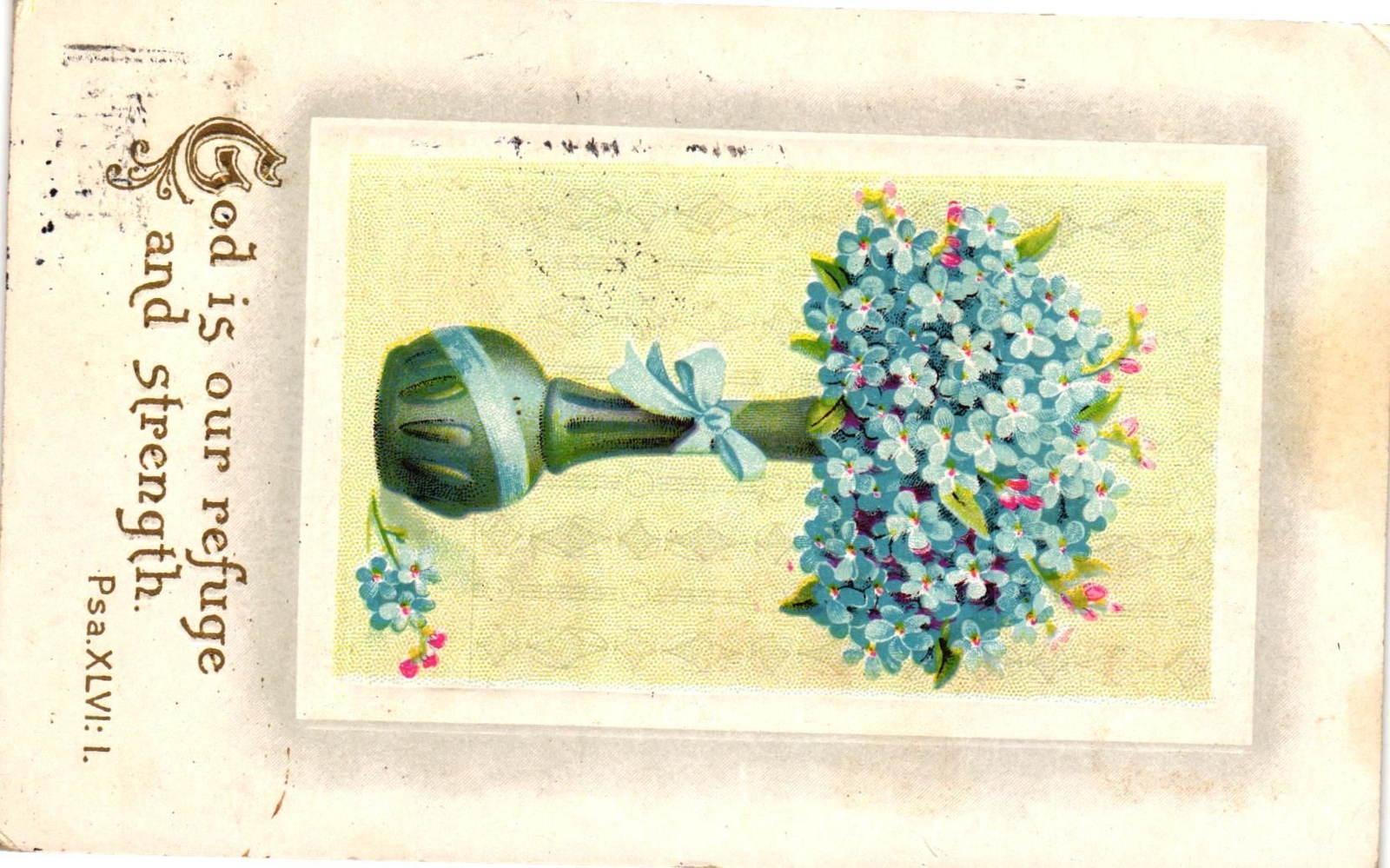 Vintage Postcard- GOD IS OUR REFUGE AND STRENGTH, BLUE FLOW Posted 1910 Embossed Vintage Postcard- GOD IS OUR REFUGE AND STRENGTH, BLUE FLOW Posted 1910 Embossed