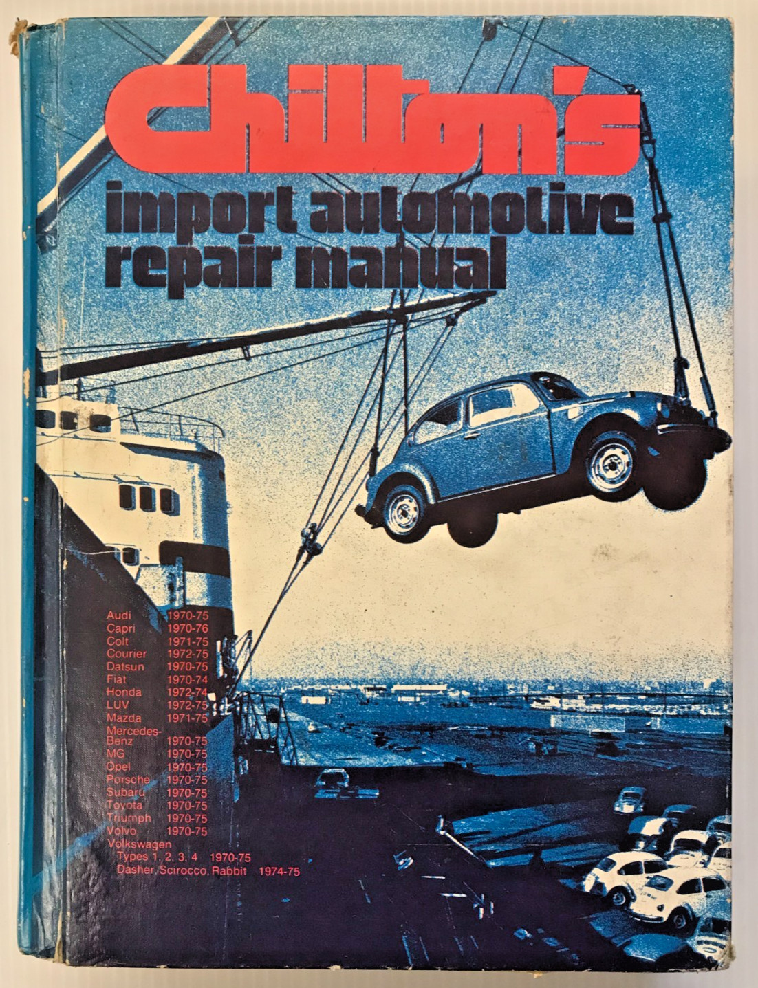 CHILTON\'S # 6257 IMPORT AUTO REPAIR MANUAL 1970-1975 VEHICLES...\