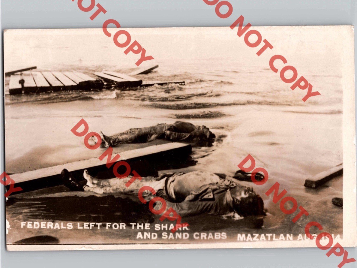 1915 DEAD Federals Bandits For Sharks Sand Crabs Mazatlan Mexico Border War RPPC
