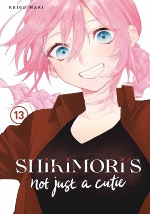 Shikimori\'s Not Just a Cutie 13 Paperback Keigo Maki