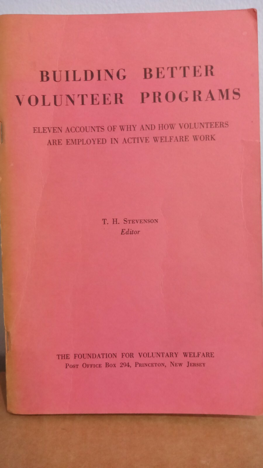 1956, Building Better Volunteer Programs - Foundation For Voluntary Welfare