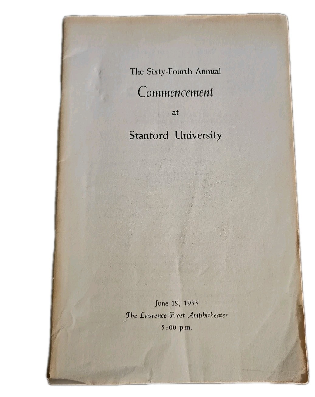 Stanford University Commencement Program 1955 Lawrence Frost Amphitheater