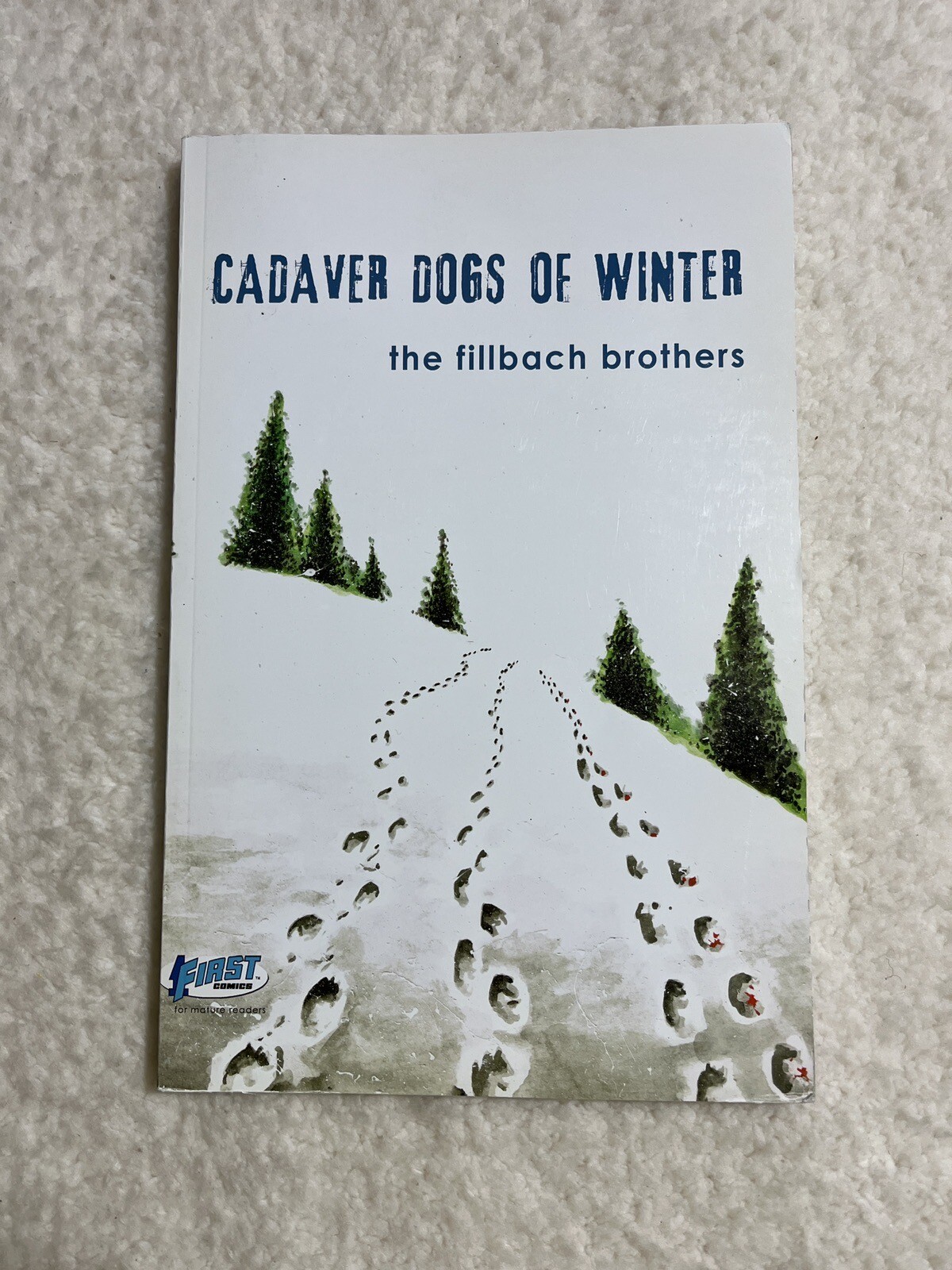 Cadaver Dogs of Winter First Comics 2015 Trade Paperback Shawn Fillbach