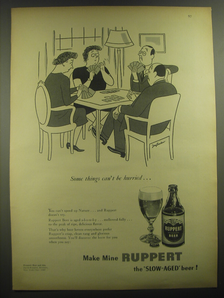 1947 Ruppert Beer Ad - Some things can\'t be hurried