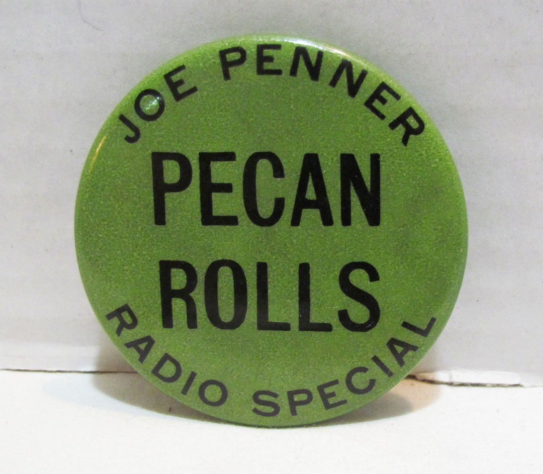 JOE PENNER RADIO SPECIAL PECAN ROLLS 1930's ADVERTISING PREMIUM PINBACK BUTTON 
