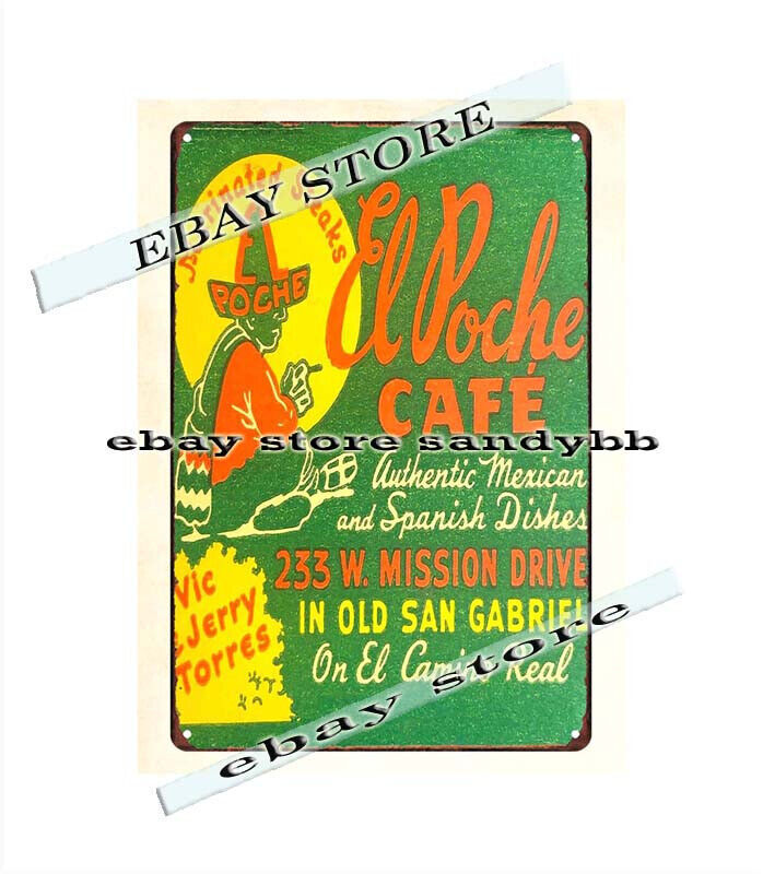 1950s El Poche Cafe Old San Gabriel Mexican Spanish metal tin sign
