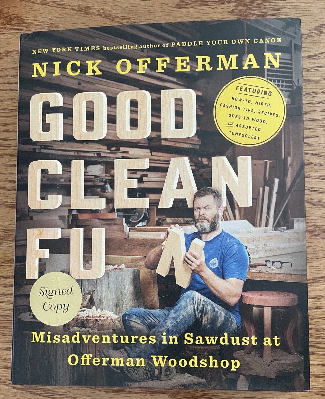 Nick Offerman Good Clean Fun Signed Hardcover Book Misadventures in Sawdust