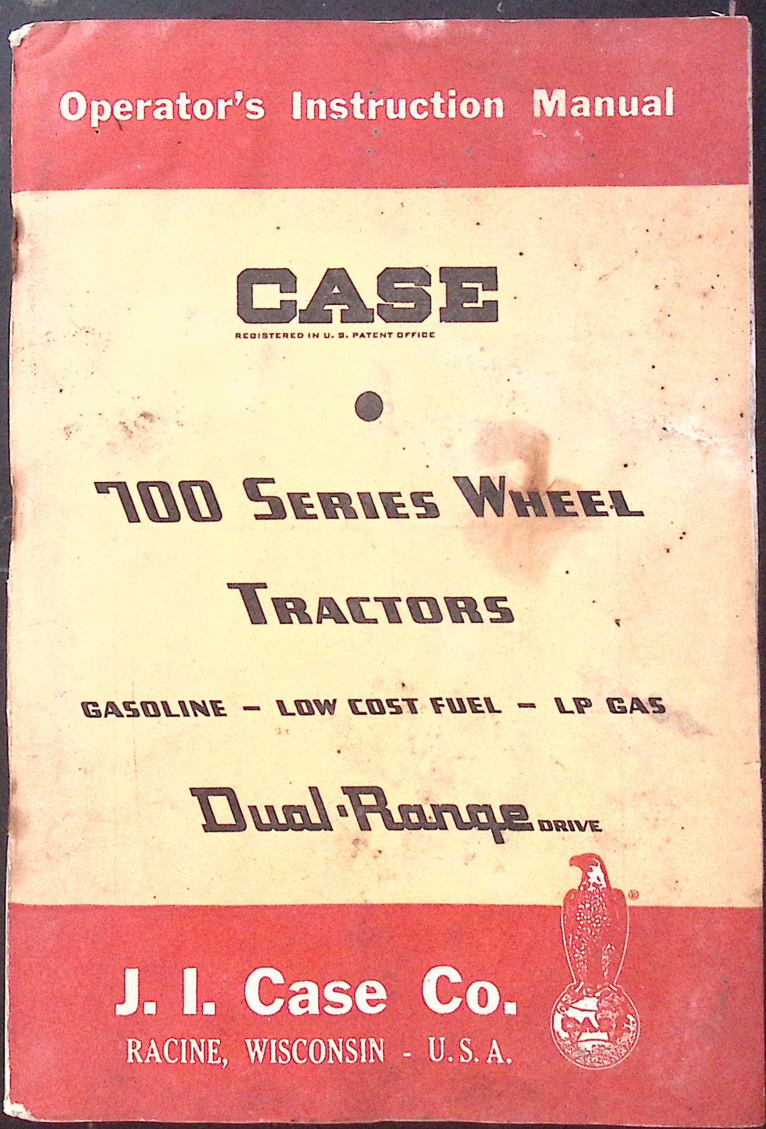 Case 700 Series Wheel Tractors Operator\'s Instruction Manual