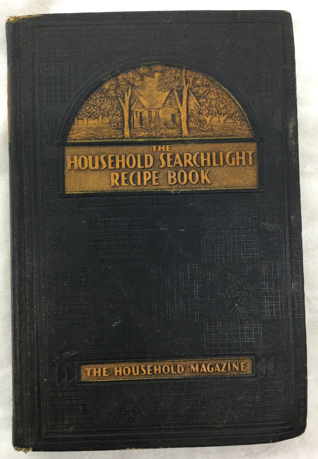 The Household Searchlight Recipe Book by Household Magazine Hardcover 1939 (C-6)