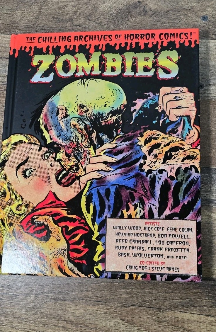ZOMBIES The Chilling Archives of Horror Comics Hardcover Pre Owned