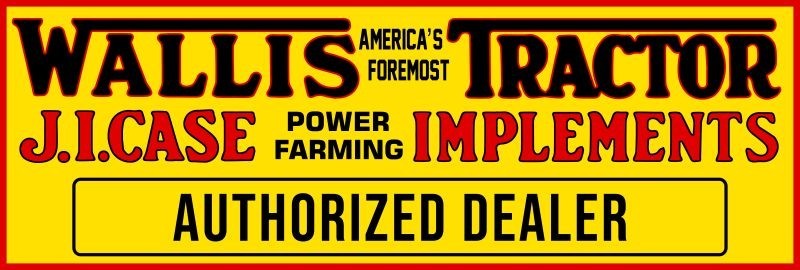 JI Case & Wallis Tractor Authorized Dealer New Metal Sign: 12 x 36
