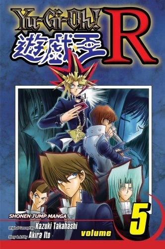 Kazuki Takahashi Akira Ito Yu-Gi-Oh R, Vol. 5 (Paperback) YU-GI-OH R Kazuki Takahashi Akira Ito Yu-Gi-Oh R, Vol. 5 (Paperback) YU-GI-OH R