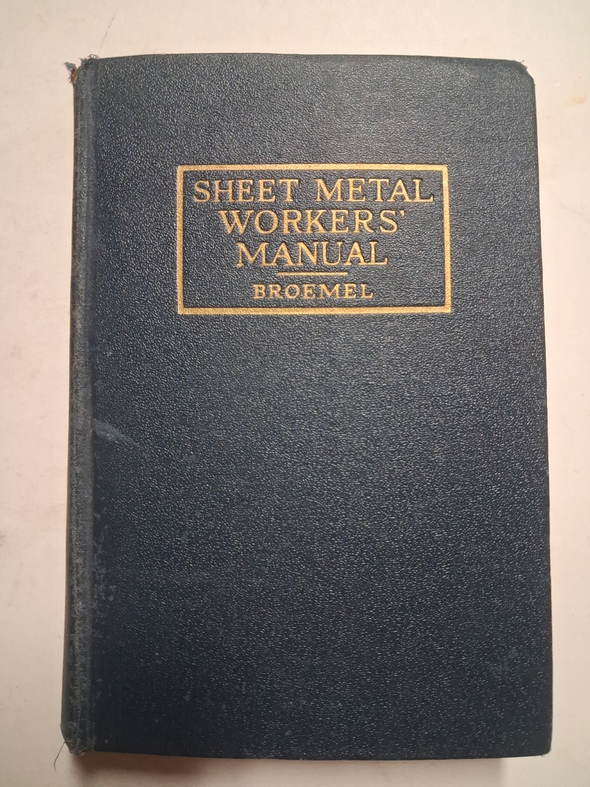 1935 Sheet Metal Workers Manual L. BROEMEL Welding Depression Era