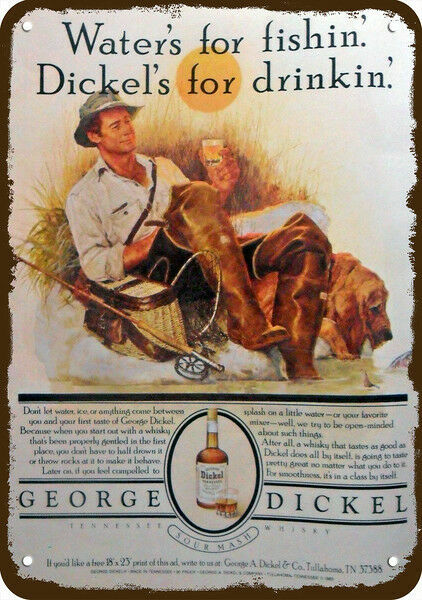 1983 GEORGE DICKEL Whisky 4 Fishin\' Vintage Look DECORATIVE REPLICA METAL SIGN