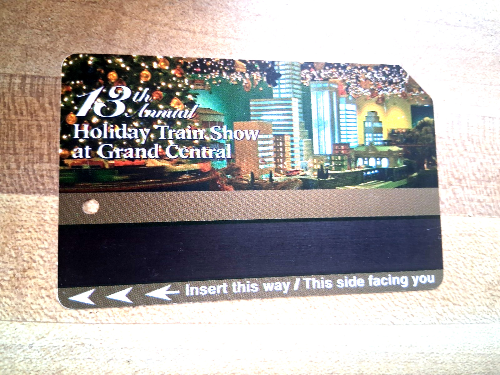13th Annual Holiday Train Show at Grand Central Metro Card. Exp.  Date 4/30/2016