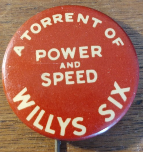 Vintage Advertising Pinback Willys-Overland  / Power & Speed , Willy\'s Six 1.25\