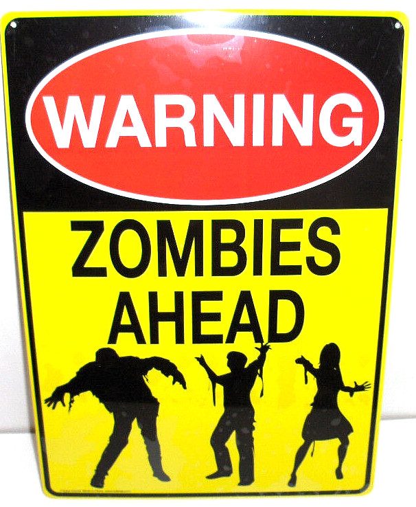 Warning Zombies Ahead`Halloween Decor Metal Sign-`NEW OLD STOCK- 