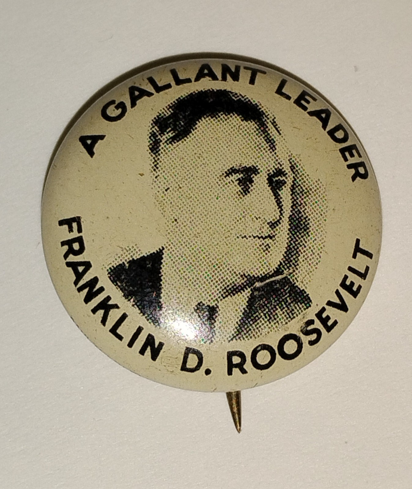Vintage A Gallant Leader Franklin D. Roosevelt Pinback