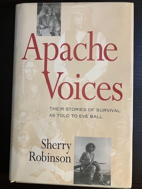 Apache Voices: Their Stories of Survival as Told to Eve Ball, 2000 First Edition Apache Voices: Their Stories of Survival as Told to Eve Ball, 2000 First Edition