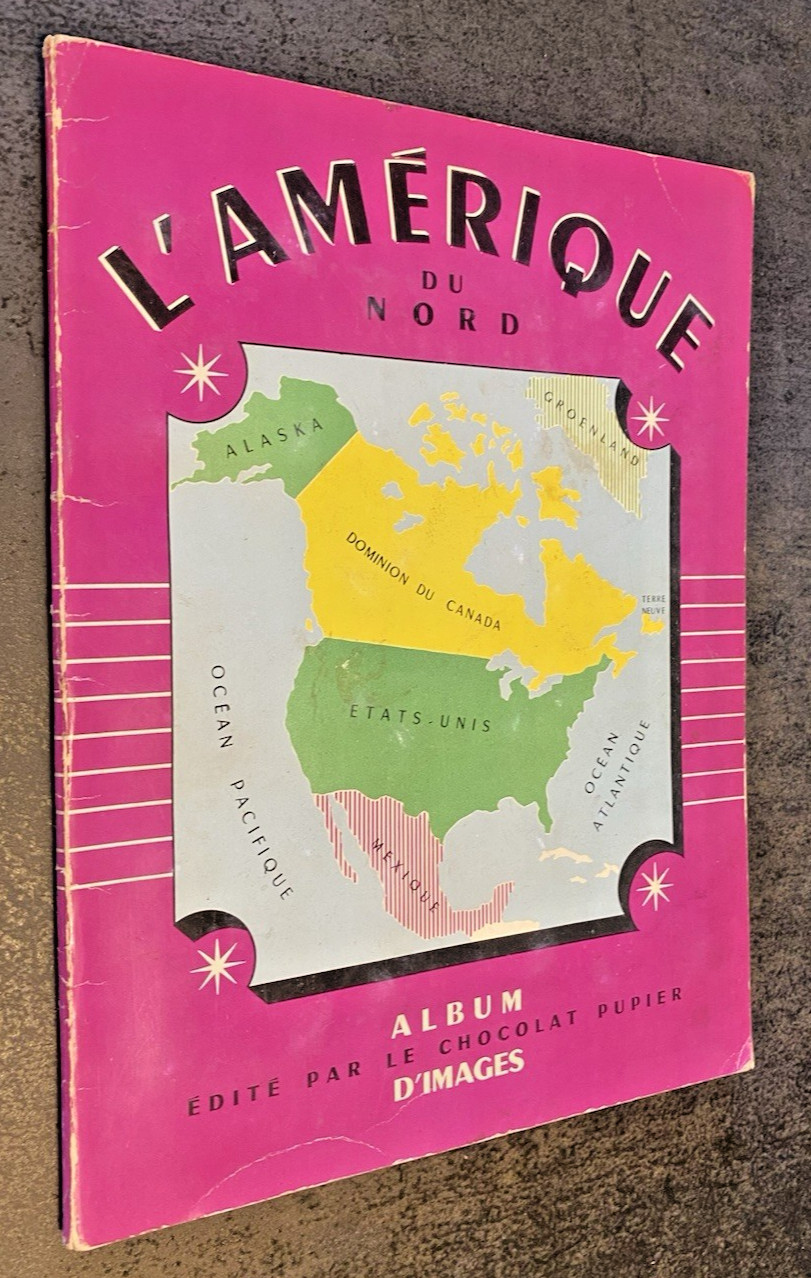 RARE Chocolate PUPIER Album - North America - Complete - Nice Condition.