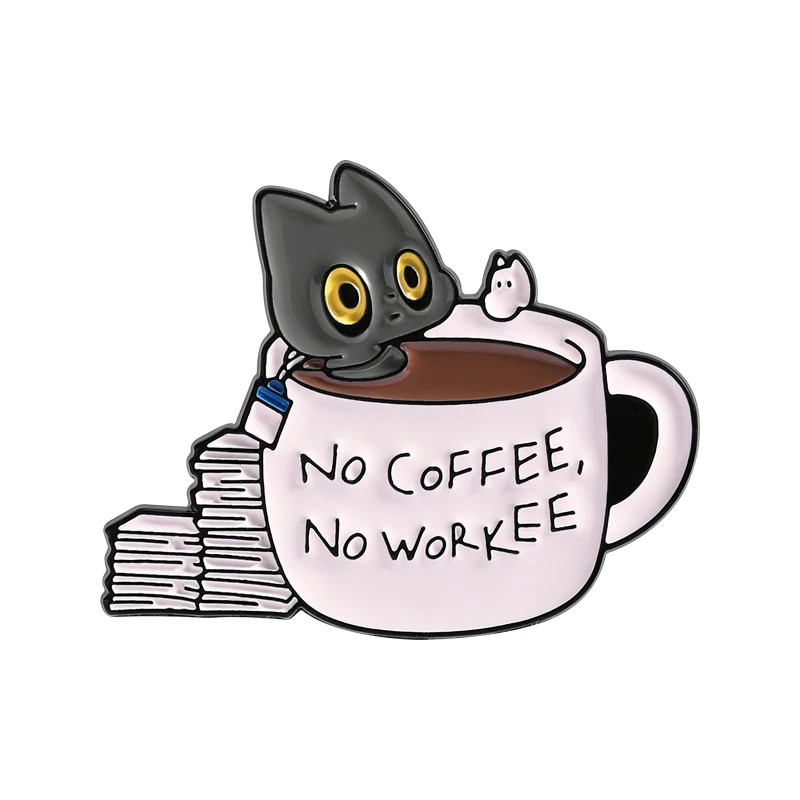 No Coffee No Workee Enamel Pins Just Doing My Silly Little Task Brooches Lapel