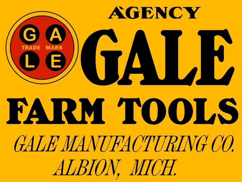 Gale Farm Tools of Albion Michigan - Agency - NEW METAL SIGN: 12x16