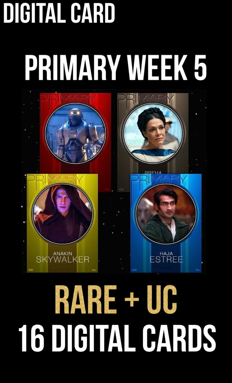 PRIMARY Week 5 RARE/UC Purple Yellow Red Blue 16 Card Topps Star Wars Trader