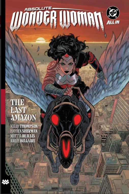 Absolute Wonder Woman Vol. 1: The Last Amazon by Kelly Thompson(Paperback)