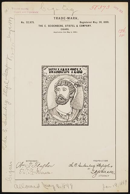 Photo:William Tell Cigars Trade Mark E. Seidenberg Stiefel Company 1899