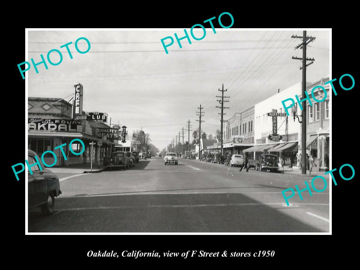 OLD POSTCARD SIZE PHOTO OF OAKDALE CALIFORNIA VIEW OF F STREET & STORES c1950
