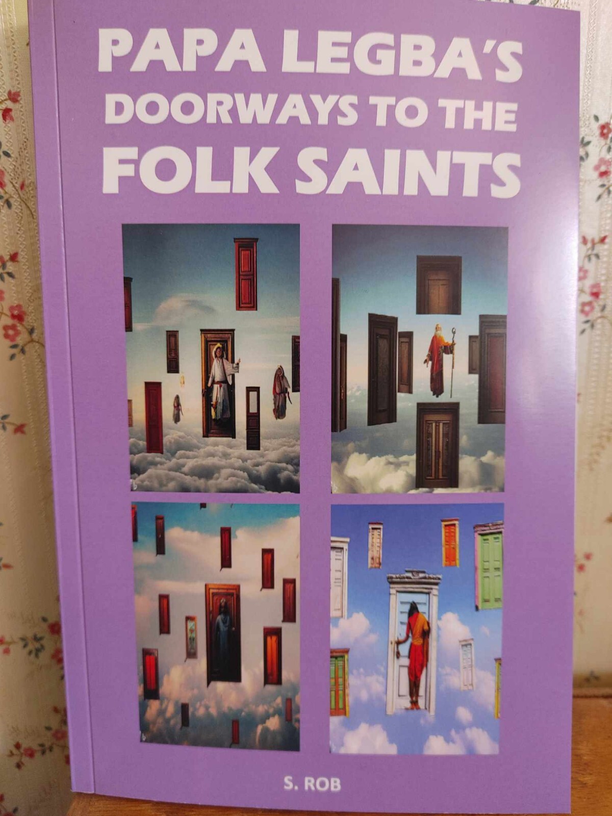 PAPA LEGBA'S DOORWAYS TO THE FOLK SAINTS 276 PAGE BOOK Solar-Vision Publishing