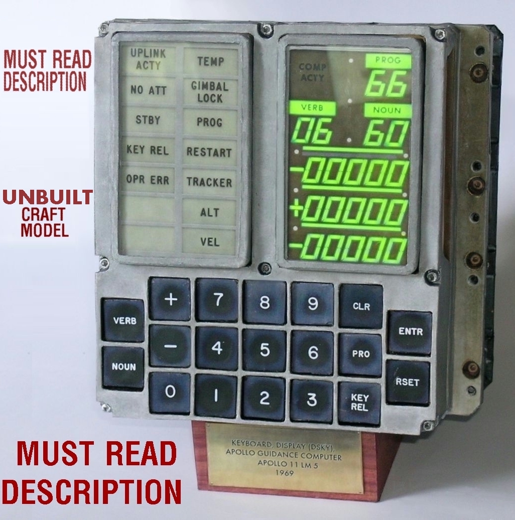 DSKY (DISPLAY KEYBOARD) APOLLO GUIDANCE COMPUTER CRAFT MODEL (LM-5\'s) MUST READ