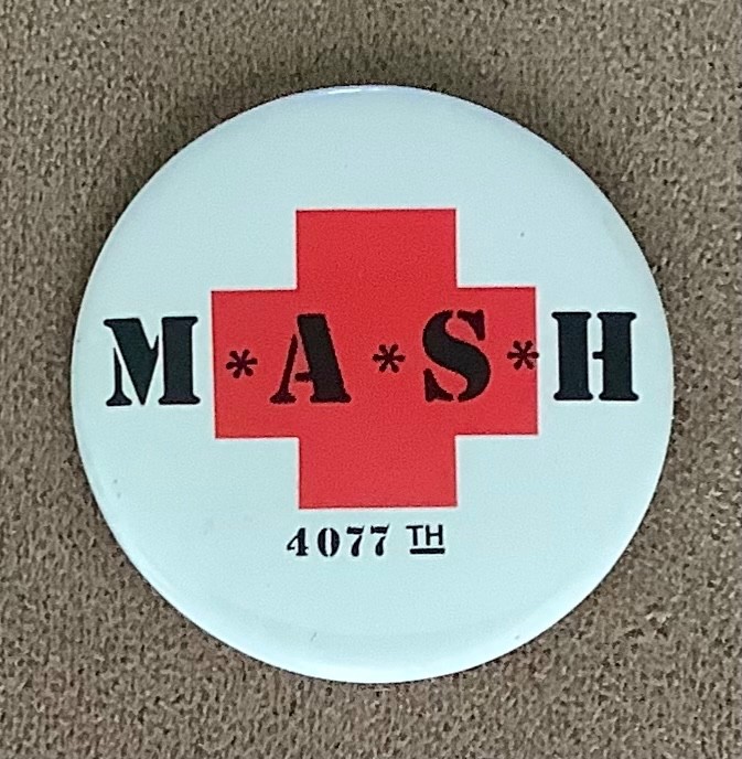MASH tv series vintage pin back button MASH tv series vintage pin back button