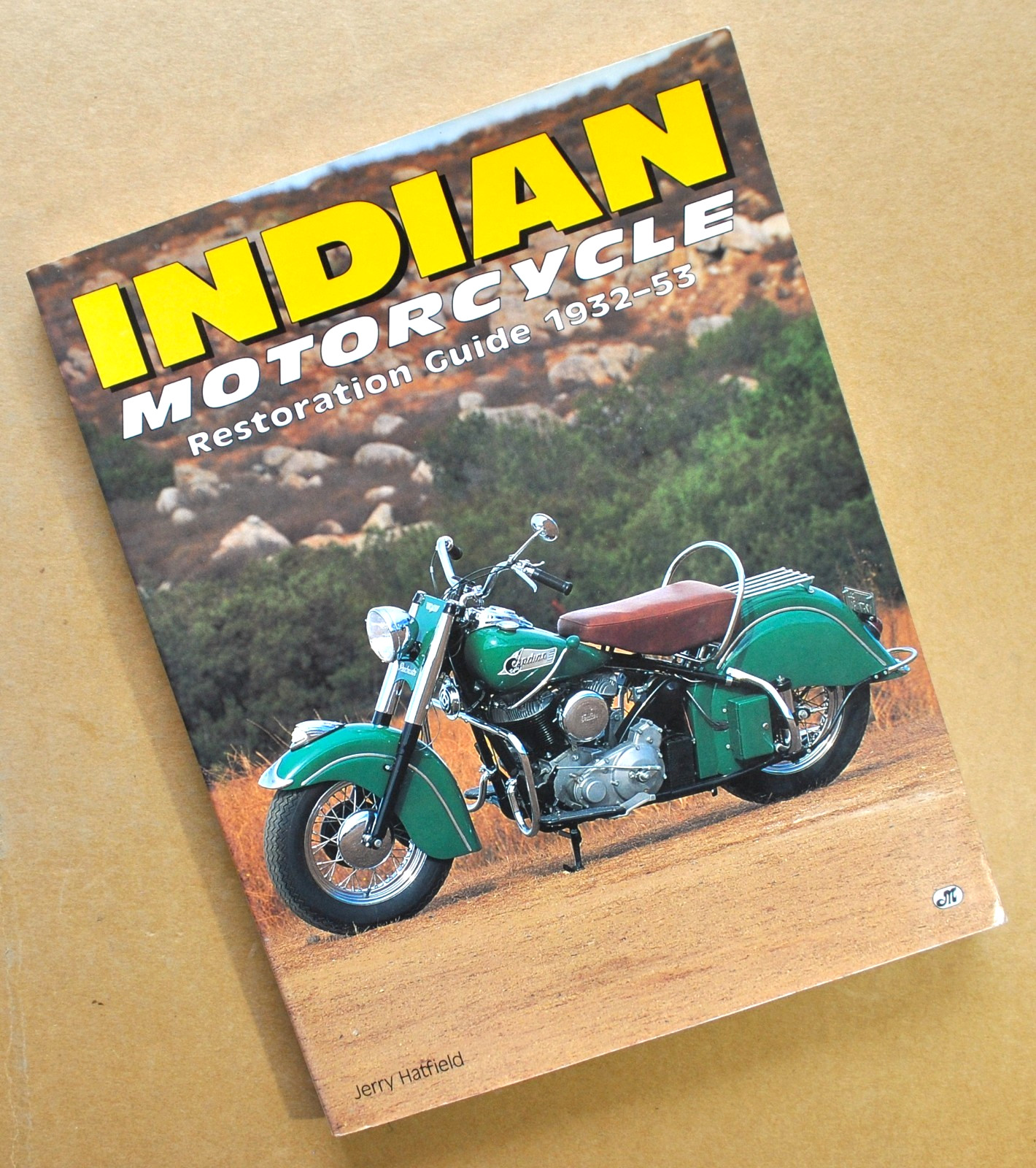 1932 - 1953 Indian Motorcycle Book Restoration Guide Scout Chief Jerry Hatfield