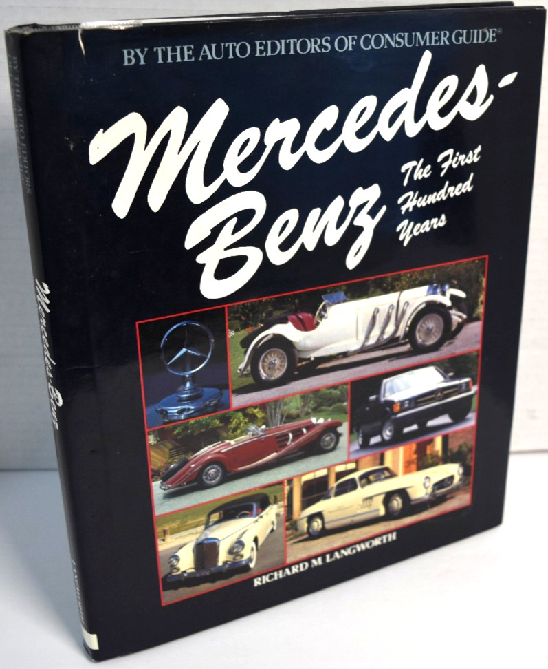 Mercedes-Benz: The First Hundred Years by Richard M. Langworth *GOOD*