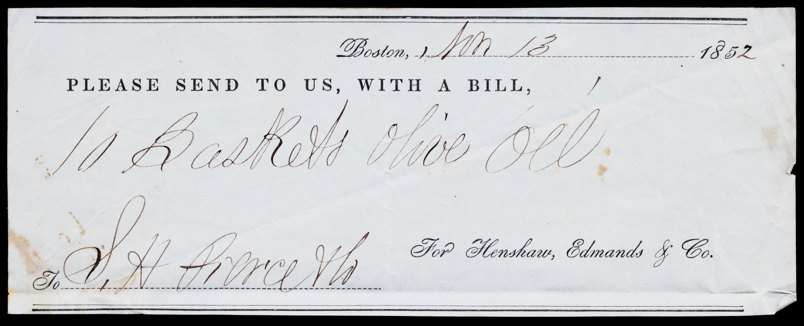 1852 Henshaw Edmands & Co Boston MA S.S. Pierce Handwritten Order Document 1852 Henshaw Edmands & Co Boston MA S.S. Pierce Handwritten Order Document
