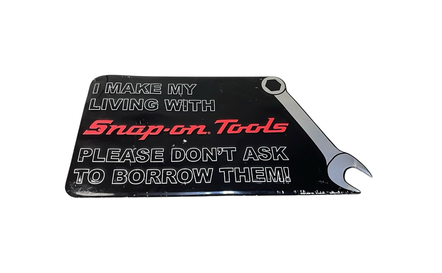 Snap-on Tools Metal Sign 24”L x 13”H Don\'t Ask To Borrow My Tools Made in USA