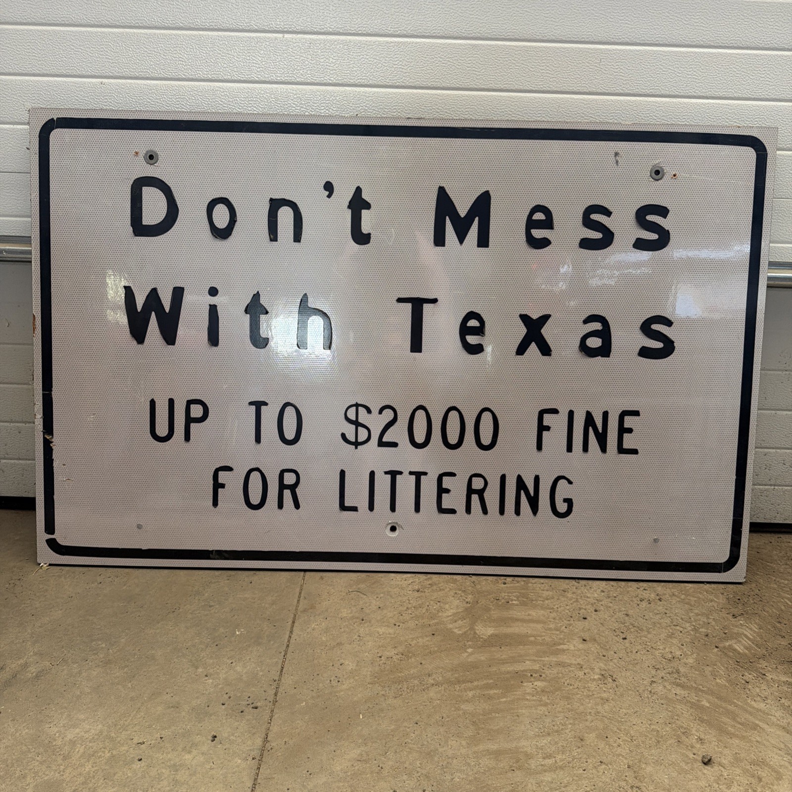 Don’t Mess With Texas Road Sign 48” Long 30” Tall Plywood Construction