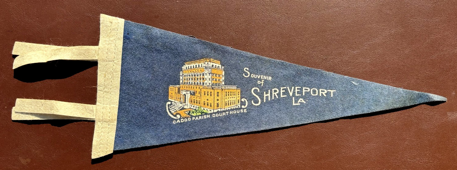 VINTAGE SHREVEPORT LOUISIANA PENNANT SOUVENIR 1930s CADDO PARISH COURTHOUSE 12\