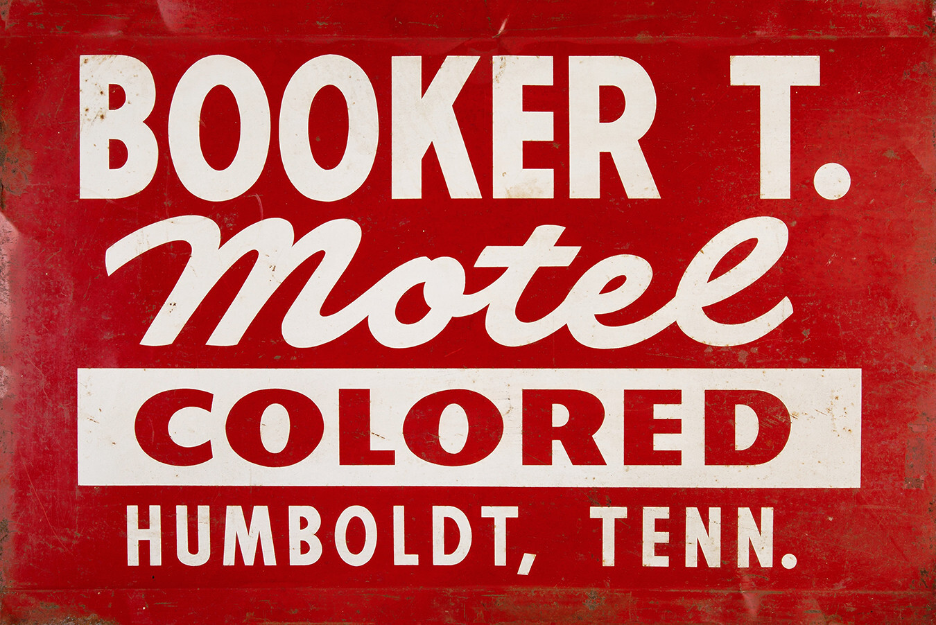 BOOKER T. MOTEL ADVERTISING SIGN BOOKER T. MOTEL ADVERTISING SIGN