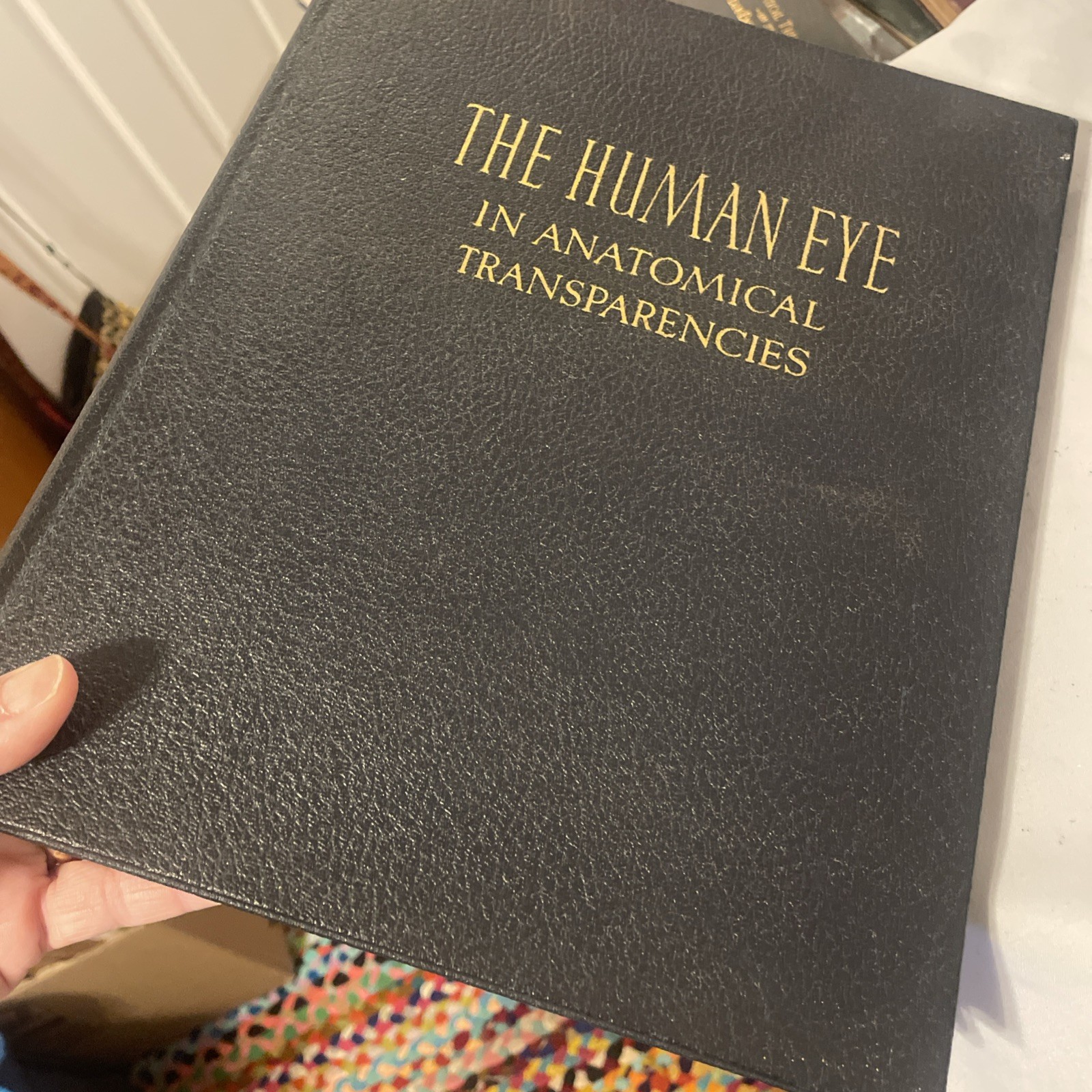 The Human Eye in Anatomical Transparencies Hardcover with bookmark 1944 VG