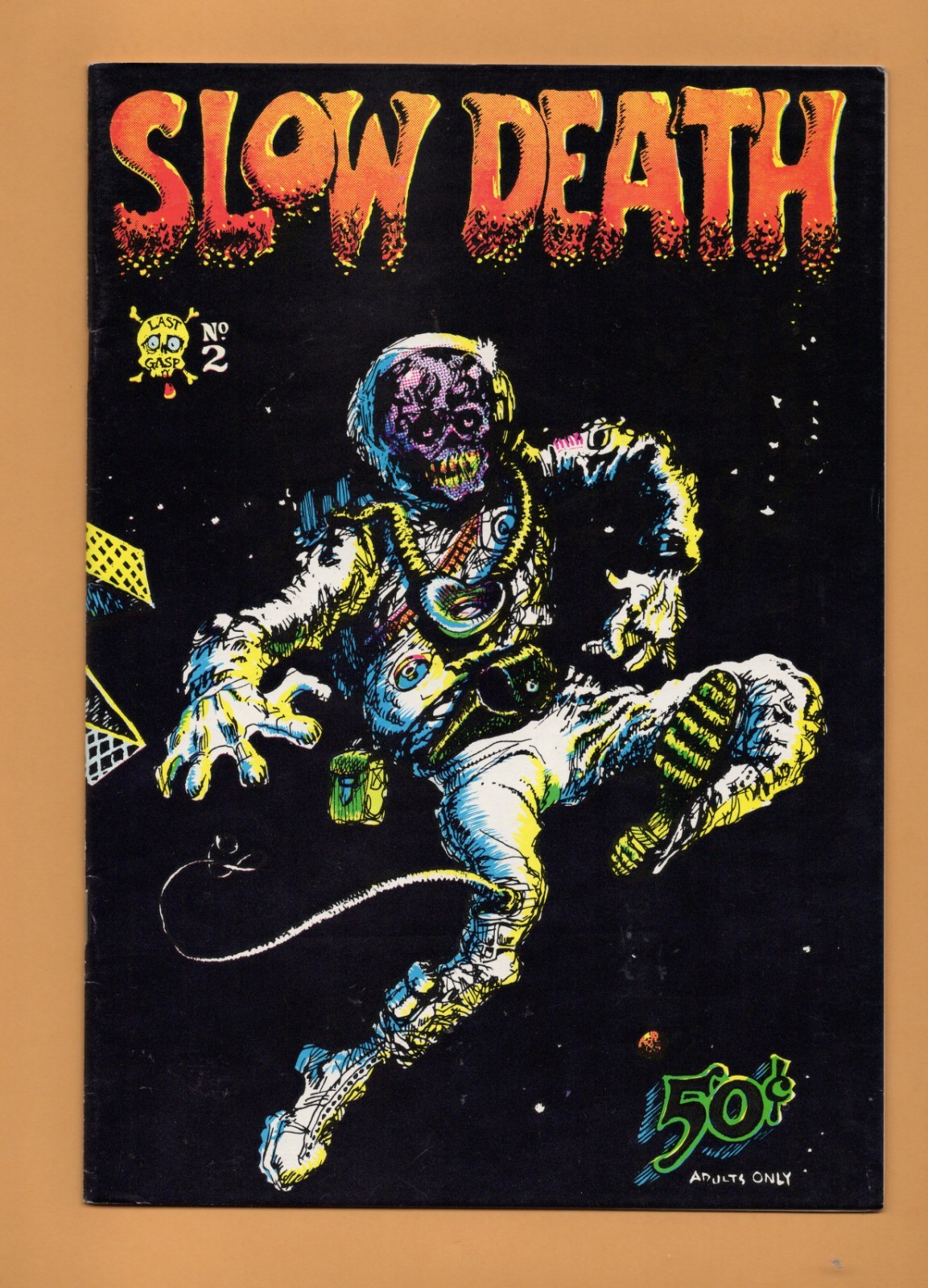 SLOW DEATH # 2   9.0    VERY FINE / NEAR MINT        2`ND PRINT ?