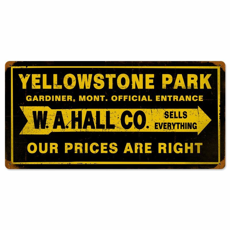 YELLOWSTONE PARK OFFICIAL ENTRANCE ARROW 24