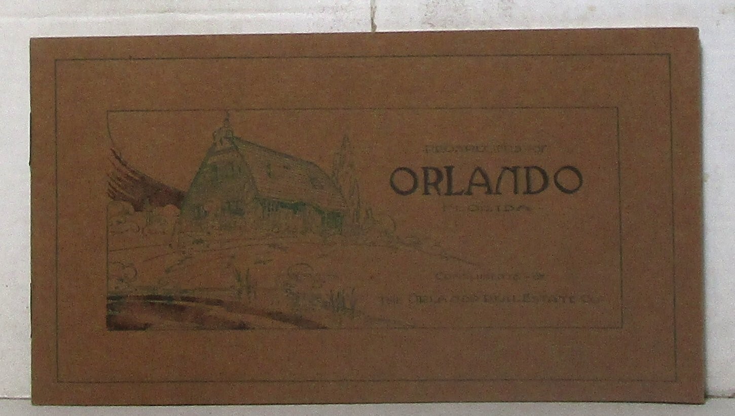 1913 Orlando Real Estate Co. Prospectus of Orlando w/available property 